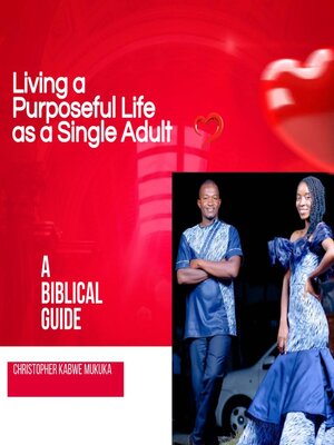 cover image of Living a Purposeful Life as a Single Adult